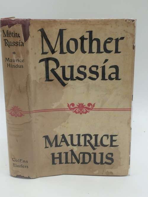 Mother Russia - Maurice Hindus 1944