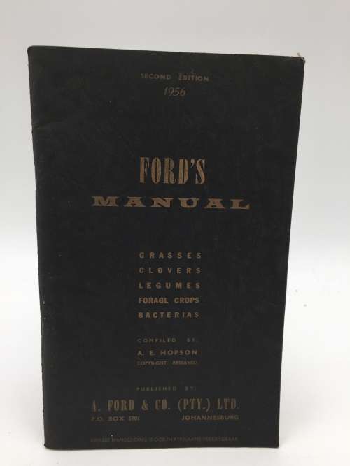 Ford`s Manual 1956 - Hopson re Grasses, Clovers, Legumes, Forage Crops, Bacterias