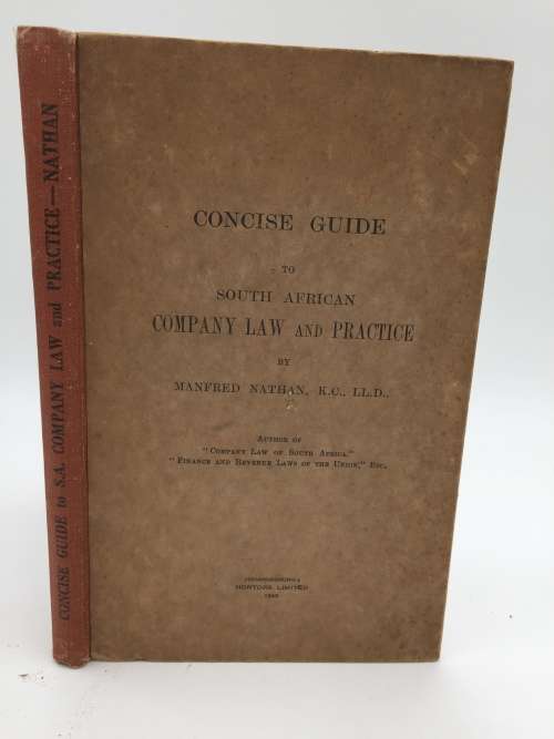 Concise Guide to South African Company Law and Practice - Manfred Nathan 1940