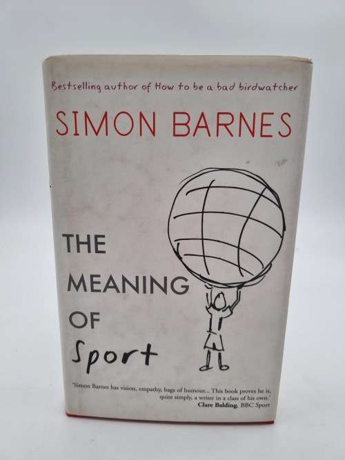 The Meaning of Sport by Simon Barnes