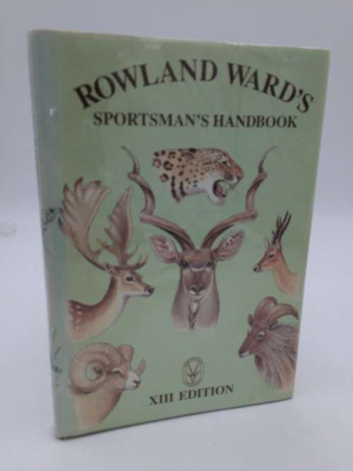 Rowland Ward`s Sportman`s Handbook | Trophy Hunting Preserving Specimens...