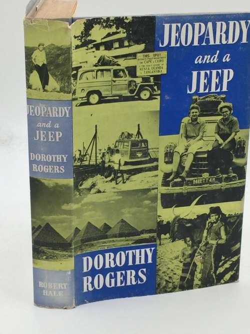 Jeopardy and a Jeep: Africa Conquered by Two Women Professors ~ Dorothy Rogers