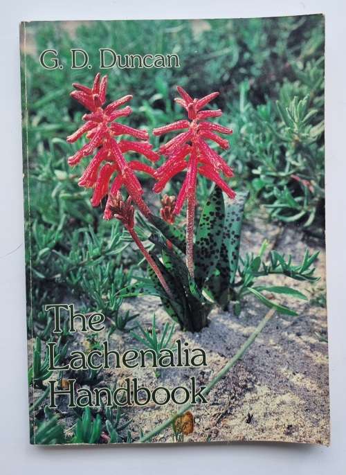 The Lachenalia Handbook by G D Duncan