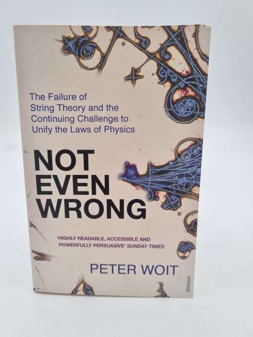Not Even Wrong by Peter Woit