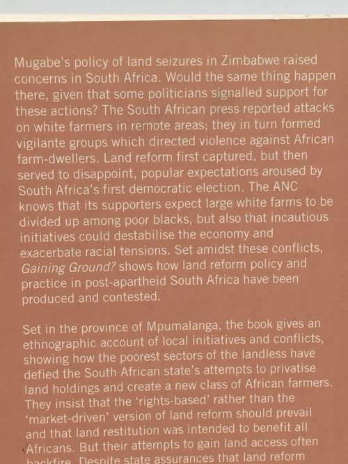 Gaining Ground? Rights & Property in South African Land Reform - Deborah James