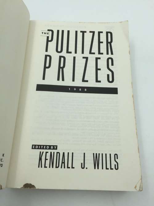 The Pulitzer Prizes 1988 by Kendall J. Wills