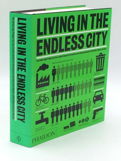 Living in the Endless City: The Urban Age Project by the London School of Economics and ...
