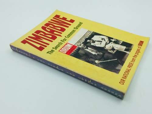 Zimbabwe - The Search for Common Ground Since 1890 - from the pages of DRUM magazine