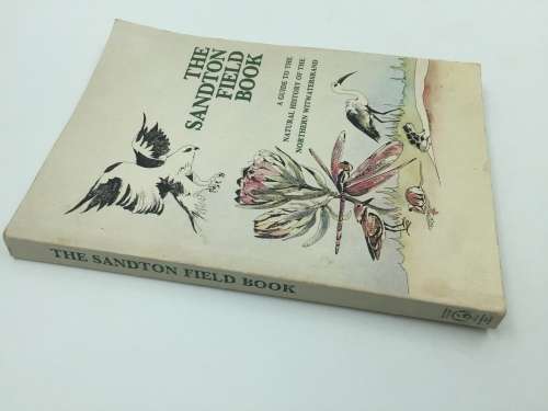 The Sandton Field Book - A Guide to the Natural History of the Northern Witwatersrand