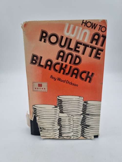How to Win at Roulette and Blackjack - Roy Ward Dickson