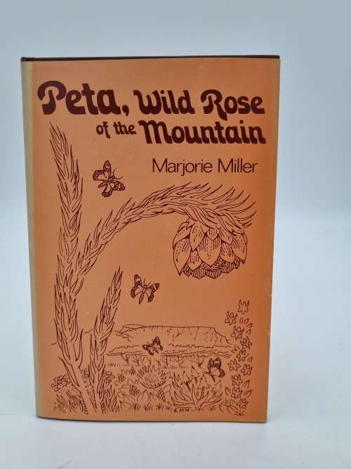 Peta, Wild rose of the Mountain - Marjorie Miller