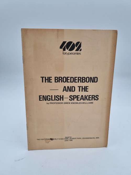 The Broederbond and the English Speakers - Professor Gwen Knowles-Williams