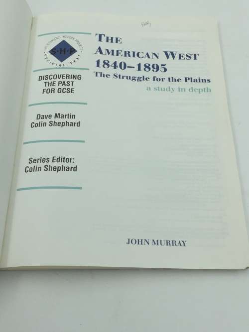 The American West 1840 - 1895 by Dave Martin and Colin Shephard | A Study in Depth