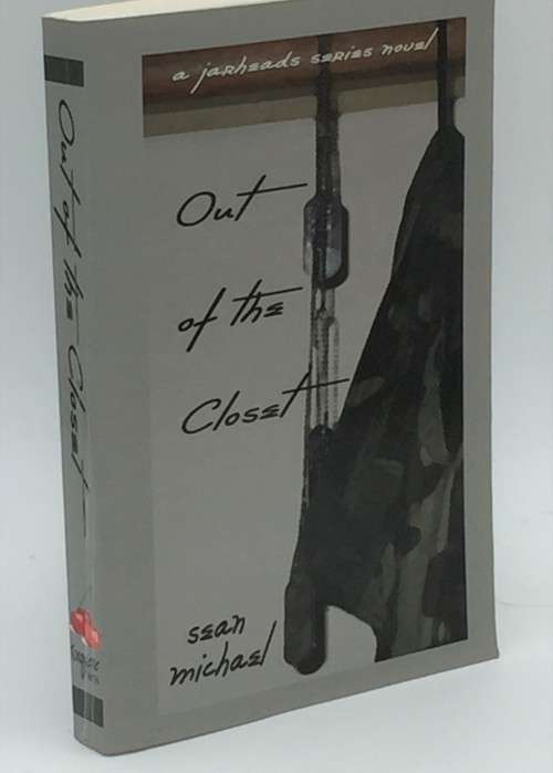 Out of the Closet by Sean Michael | A Jarheads Series Novel LGBTQIA+