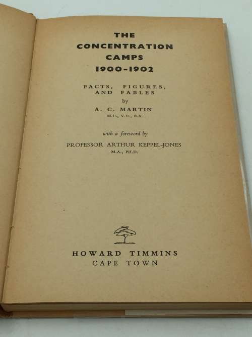 The Concentration Camps by Colonel A C Martin