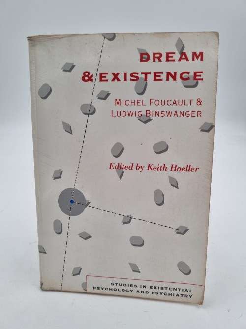Dream and Existence - Michel Foucault, Ludwig Binswanger and Keith Hoeller