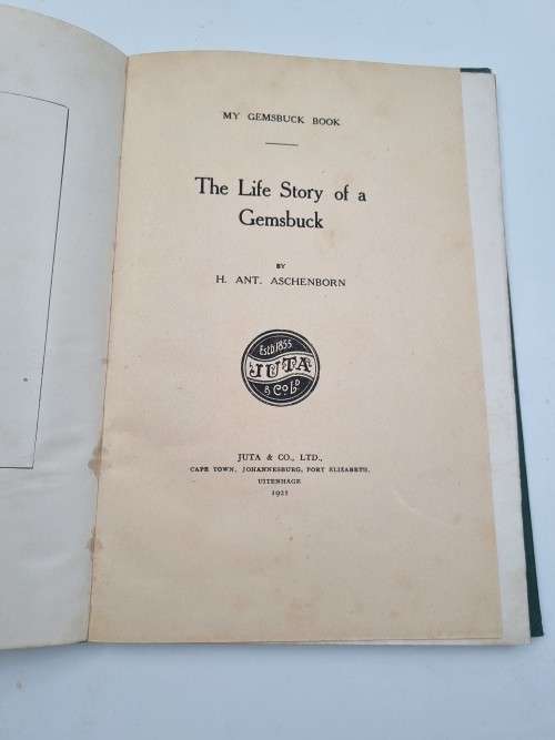The Life Story of a Gemsbuck - H Ant Aschenborn