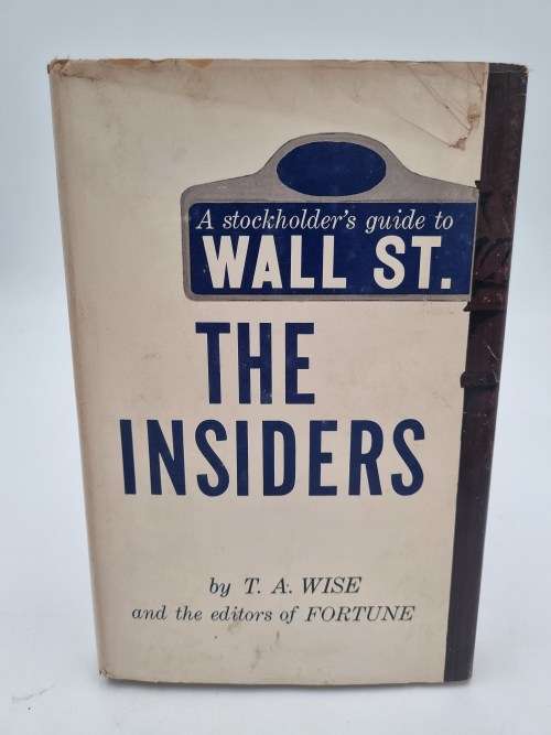 The Insiders - T A Wise | A Stockholder`s Guide to Wall St