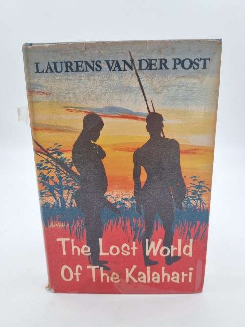 The Lost World of the Kalahari - Laurens Van Der Post