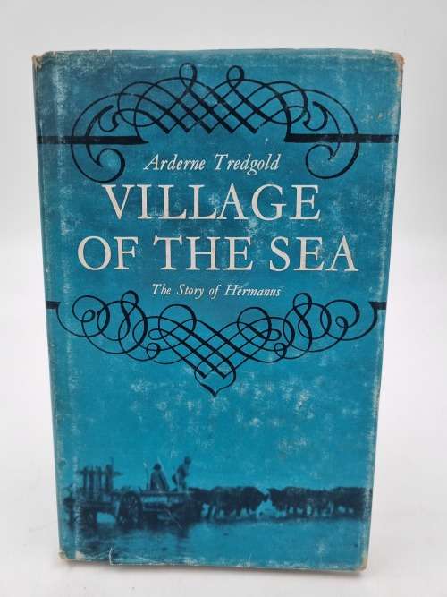 Village of the Sea - Arderne Tredgold | The Story of Hermanus