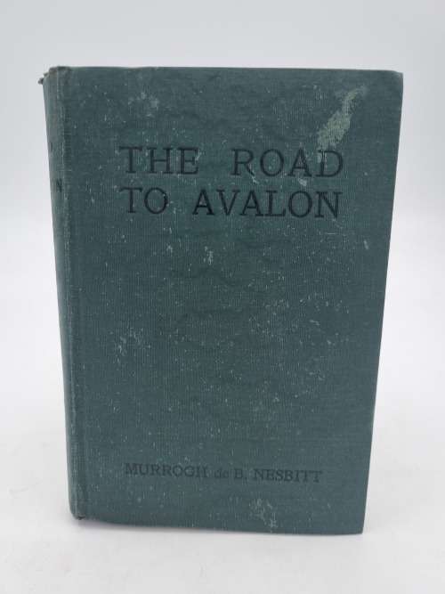 The Road to Avalon - Murrogh De B Nesbitt