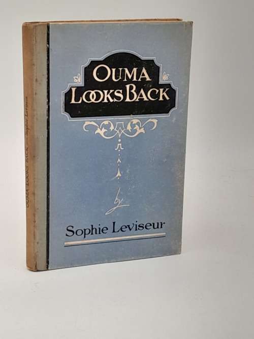 Ouma Looks Back Sophie Leviseur  | Signed by the author 1944 Edition