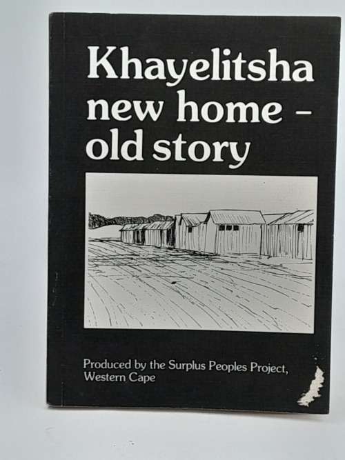 Khayelitsha New Home - Old Story | The Surplus Peoples Project.