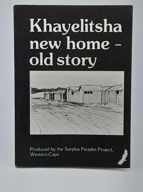 Khayelitsha New Home - Old Story | The Surplus Peoples Project.