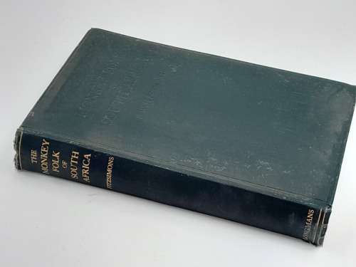 The Monkey Folk of South Africa by F. W. Fitzsimons 1924