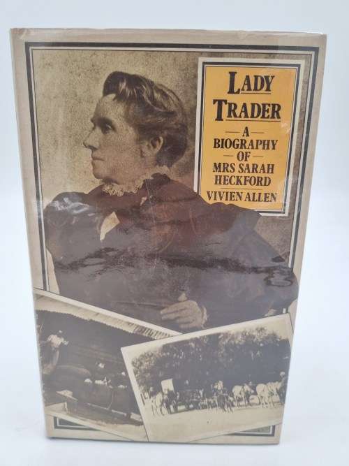 Lady Trader - Vivien Allen | A Biography of Mrs Sarah Heckford