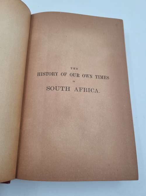 The History of Our Times in South Africa - Honourable A W | Vol III 1889 - 1898
