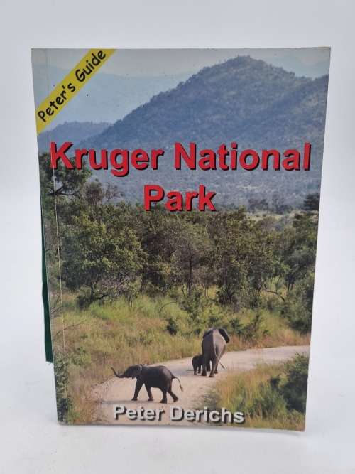 Peter`s Guide Kruger National Park - Peter Derichs