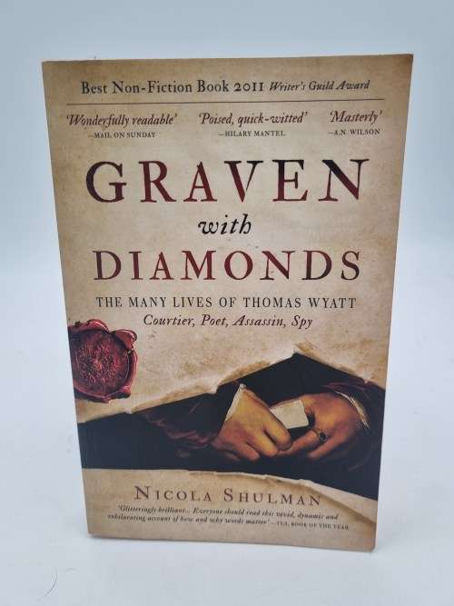 Graven with Diamonds - Nicola Shulman | The Many Lives of Thomas Wyatt