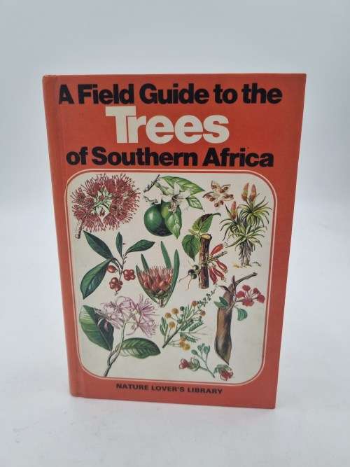 A Field Guide to the Trees of Southern Africa - Eve Palmer and Rhona Collett
