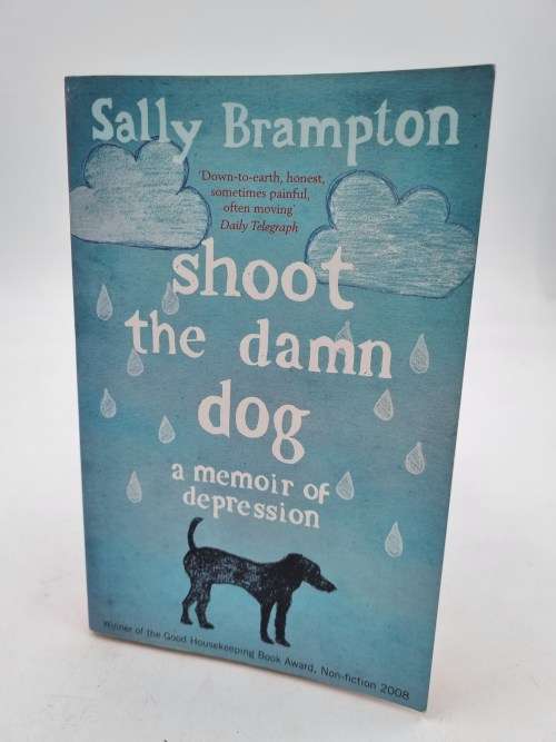 Shoot the Damn Dog - Sally Brampton | A Memoir of Depression