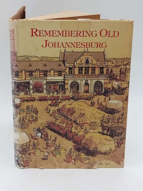 Remembering Old Johannesburg by Claire Robertson | First Edition 1986