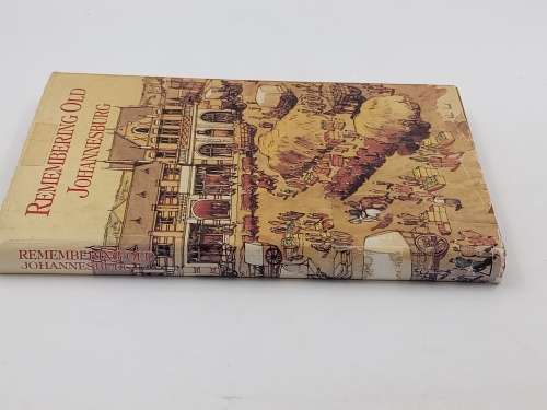 Remembering Old Johannesburg by Claire Robertson | First Edition 1986