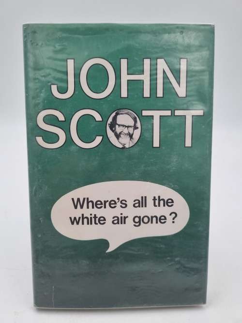 Where`s all the White Air Gone? - John Scott