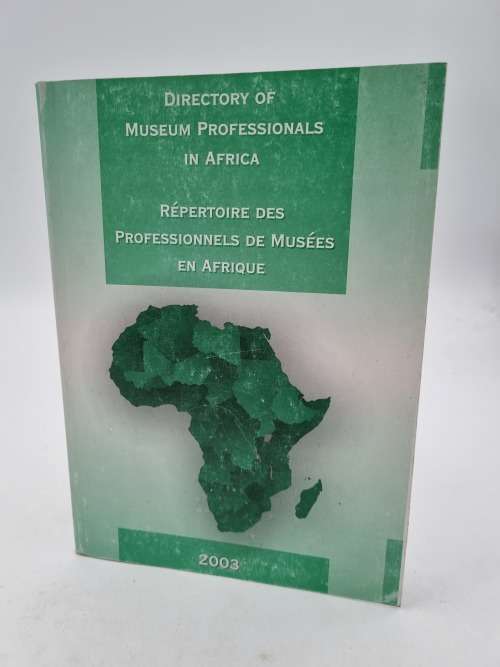Directory of Museum Professionals in Africa / Repertoire des Professionnels de Musees an Afrique
