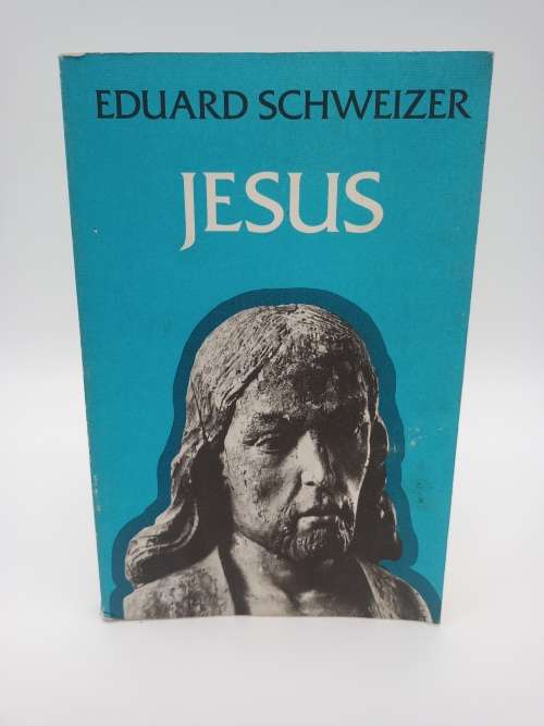 Jesus by Eduard Schweizer