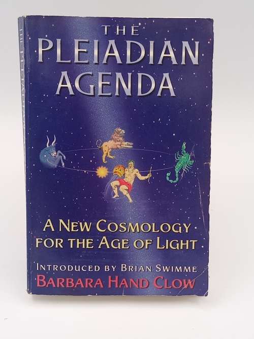 The Pleiadian Agenda : A New Cosmology for the Age of Light - Barbara Hand Clow