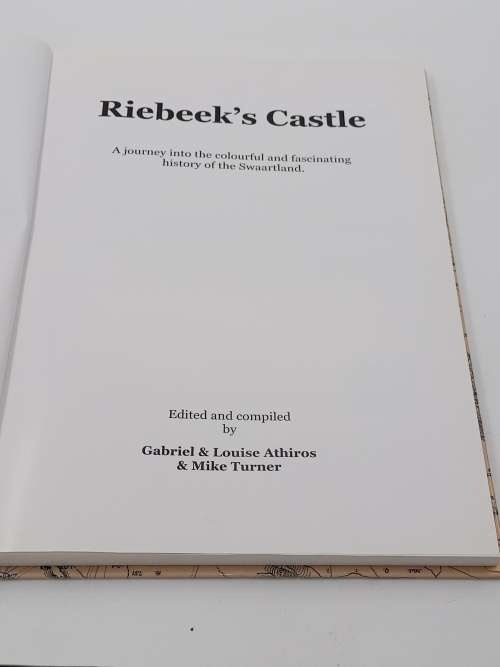 Riebeek`s Castle - A Journey into the Colourful and fascinating History of the Swartland