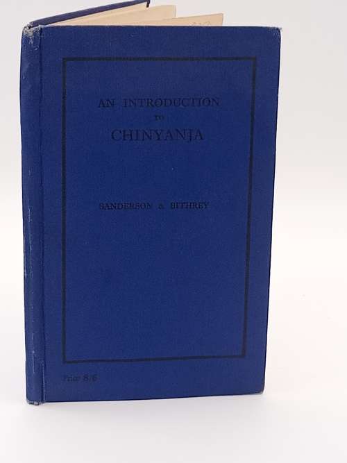 An Introdutction to Chinyanja by Sanderson and Bithrey 1944 Language Course for Settlers Nyasaland