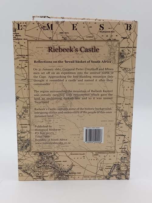 Riebeek`s Castle - A Journey into the Colourful and fascinating History of the Swartland