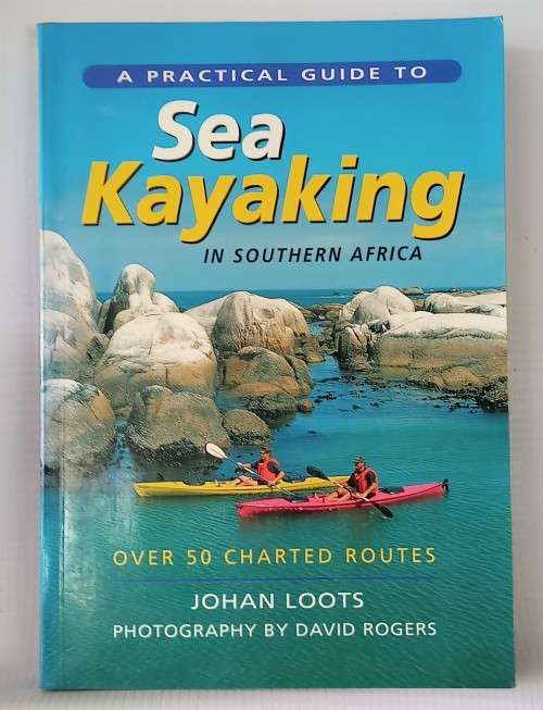 Sea Kayaking in Southern African by Johan Loots