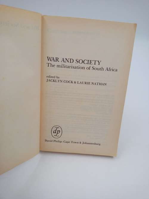 War and Society. The Militarisation of South Africa - Jaclyn Cock and Laurie Nathan | 1st Edition