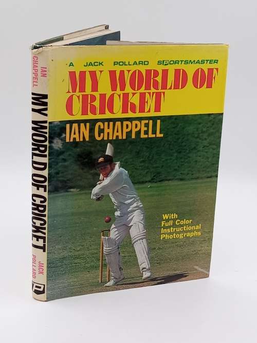 My World of Cricket - Ian Chappell