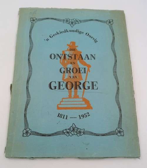 Die Ontstaan en Groei van George: `n geskiedkundige oorsig, 1811-1952