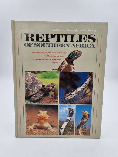 Reptiles of Southern Africa - A Handsomely Illustrated Guide to 90 of SA`s most fascinating reptiles