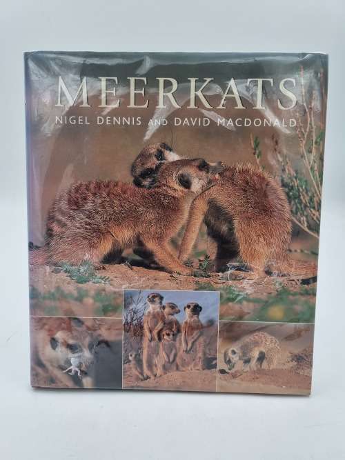 Meerkats by Nigel Dennis and David MacDonald | First Edition with great photographs